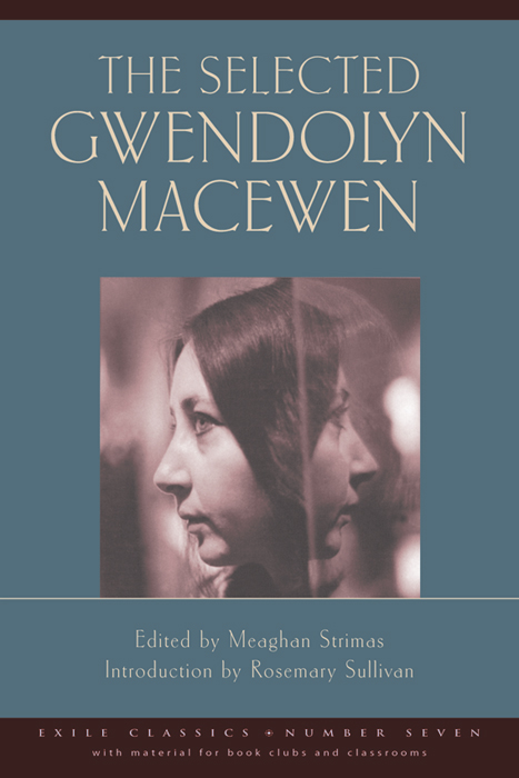 The Selected Gwendolyn MacEwen (original colour edition)