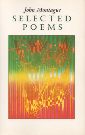 Selected Poems of John Montague