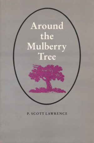 Around The Mulberry Tree