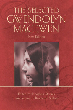 The Selected Gwendolyn MacEwen